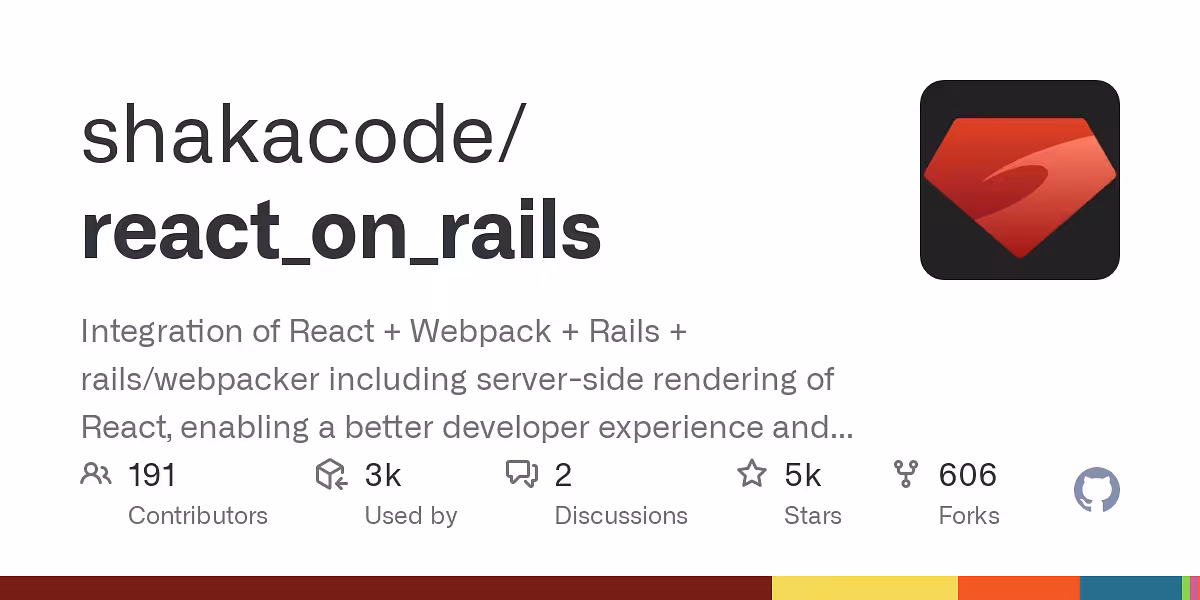 Integration of React   Webpack   Rails   rails/webpacker including server-side rendering of React, enabling a better developer experience and faster client performance.