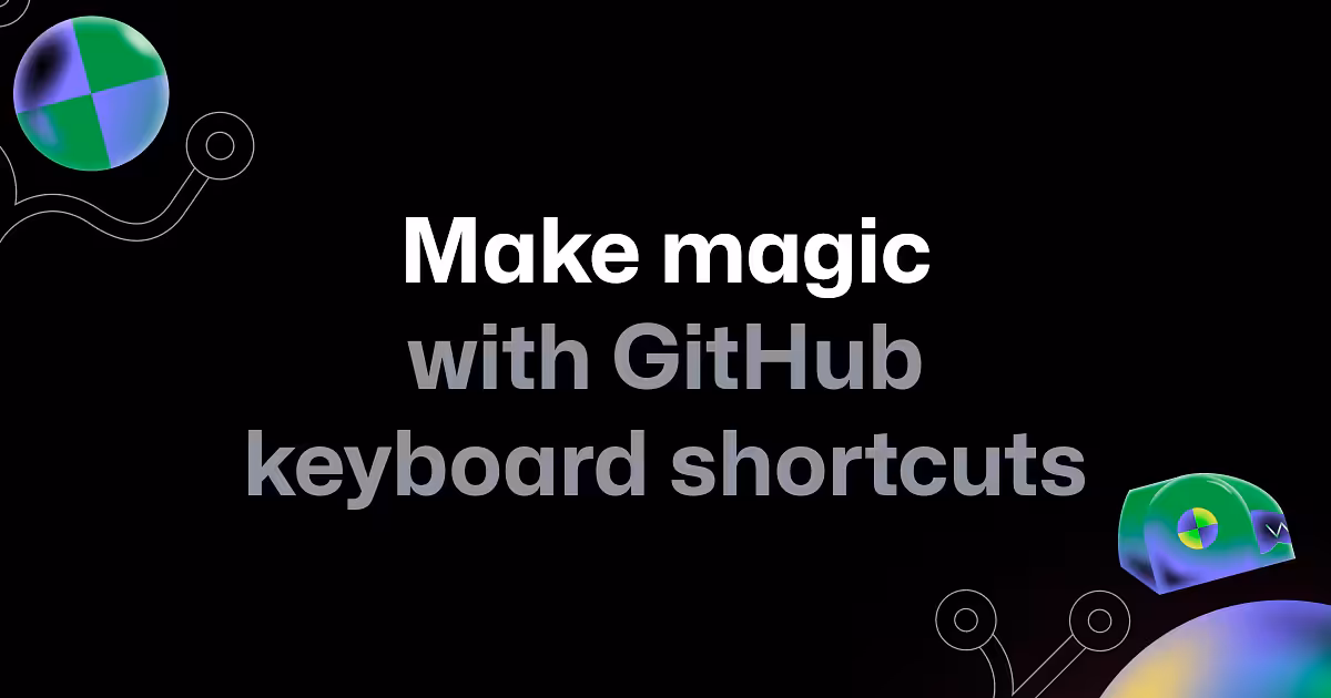 A short guide to mastering keyboard shortcuts on GitHub - The GitHub Blog