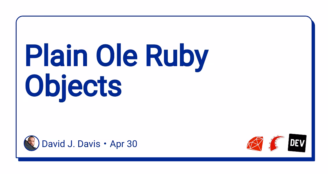 Plain Ole Ruby Objects 