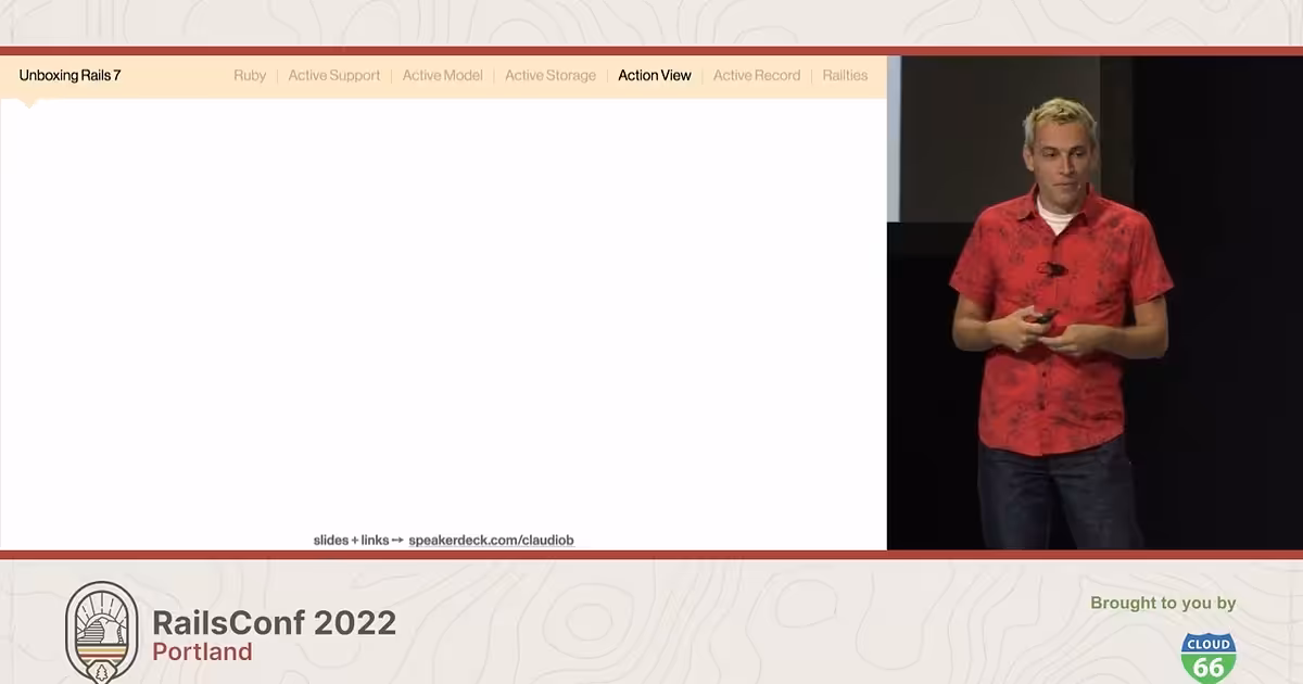 RailsConf 2022 - Unboxing Rails 7What's new in the latest major version by Claudio Baccigalupo - YouTube
