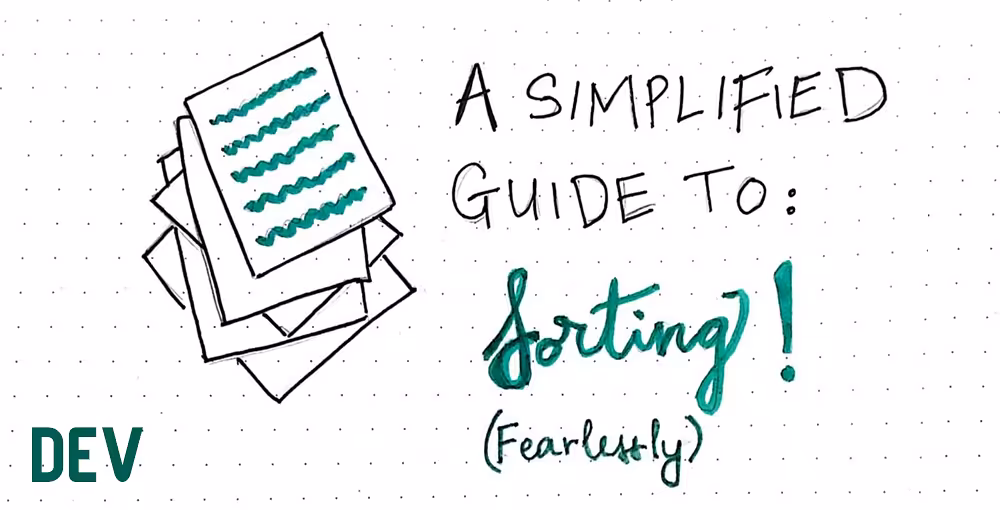 Sorting Out The Basics Behind Sorting Algorithms