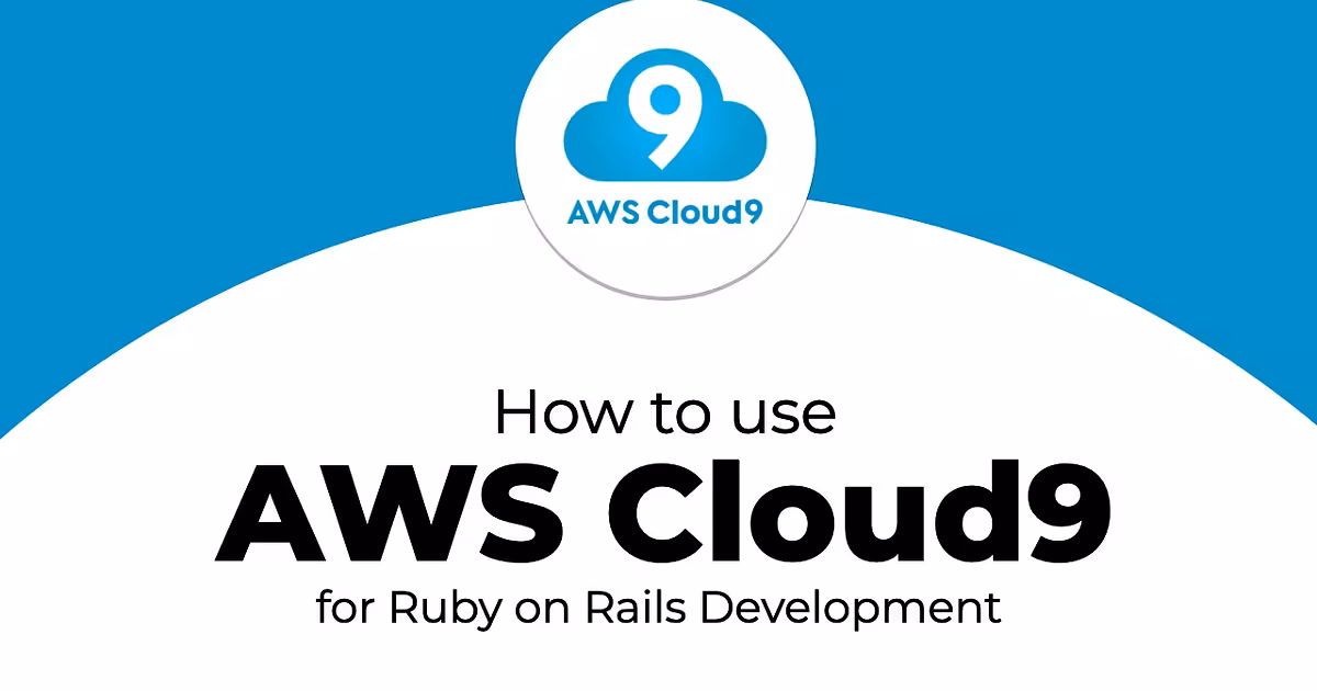 How to use AWS Cloud9 for Ruby on Rails development (Example) | GoRails