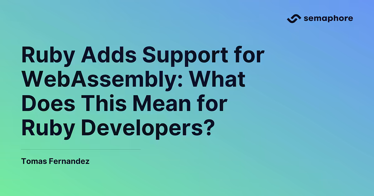 Ruby Adds WebAssembly Support: what does it mean?