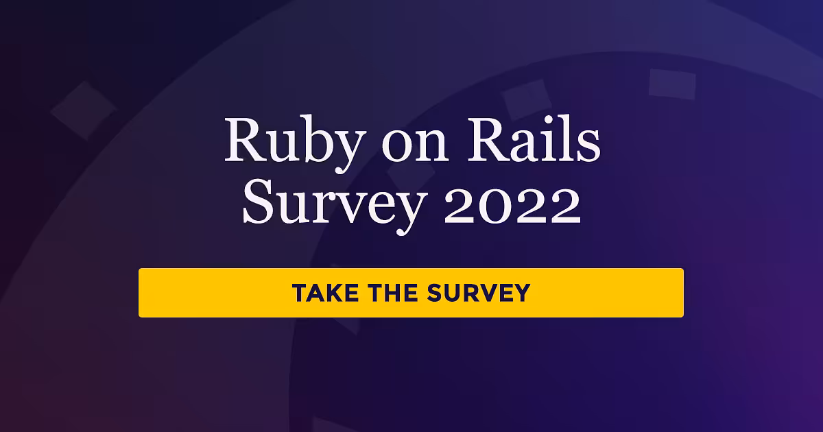 Ruby on Rails Community Survey 2022