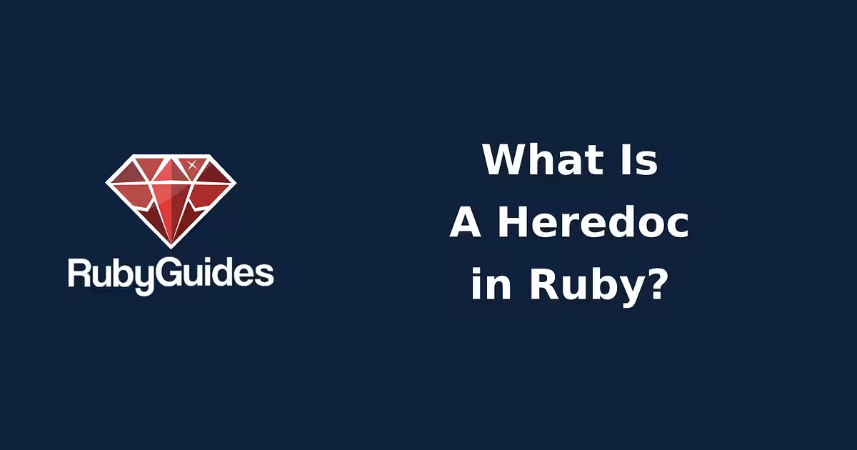 How To Use Heredoc in Ruby 