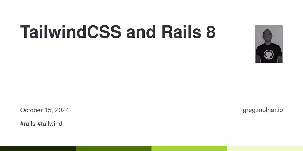 TailwindCSS and Rails 8 | Greg Molnar