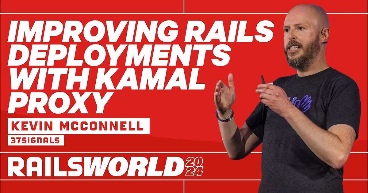 Kevin McConnell - Introducing Kamal Proxy - Rails World 2024 - YouTube