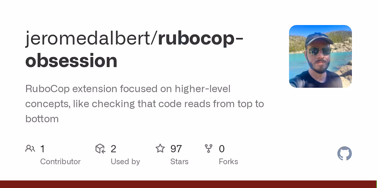 jeromedalbert/rubocop-obsession: RuboCop extension focused on higher-level concepts, like checking that code reads from top to bottom