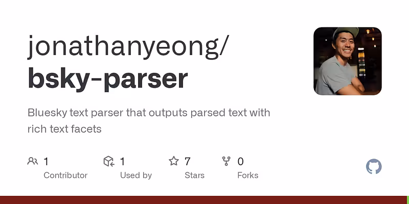 jonathanyeong/bsky-parser: Bluesky text parser that outputs parsed text with rich text facets