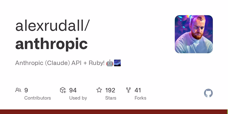 alexrudall/anthropic: Anthropic (Claude) API + Ruby! ๐ค๐
