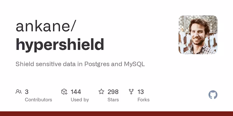 ankane/hypershield: Shield sensitive data in Postgres and MySQL
