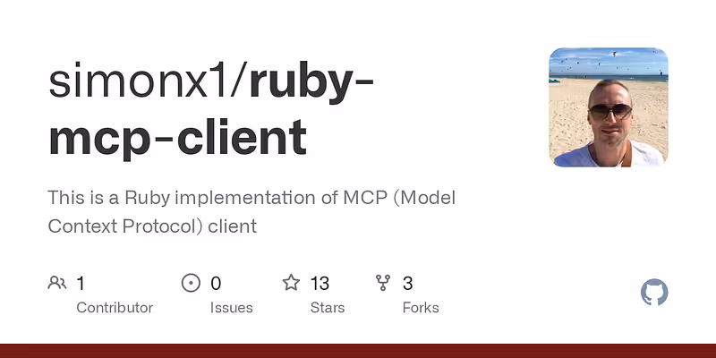 simonx1/ruby-mcp-client: This is a Ruby implementation of MCP (Model Context Protocol) client