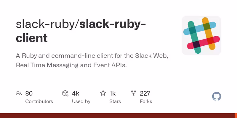 slack-ruby/slack-ruby-client: A Ruby and command-line client for the Slack Web, Real Time Messaging and Event APIs.