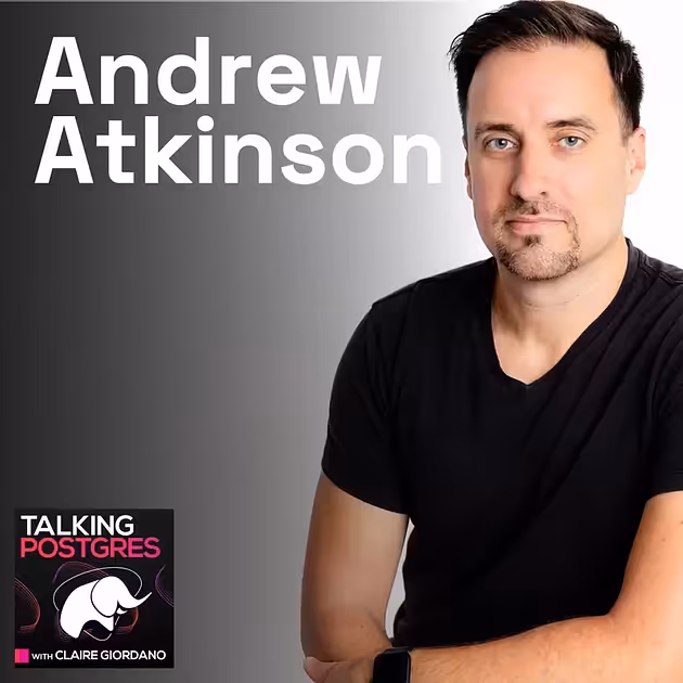 Talking Postgres with Claire Giordano | Helping Rails developers learn Postgres with Andrew Atkinson