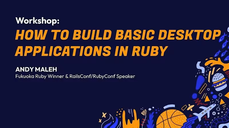 RubyConf 2024 Workshop: How To Build Basic Desktop Applications in Ruby by Andy Maleh - YouTube