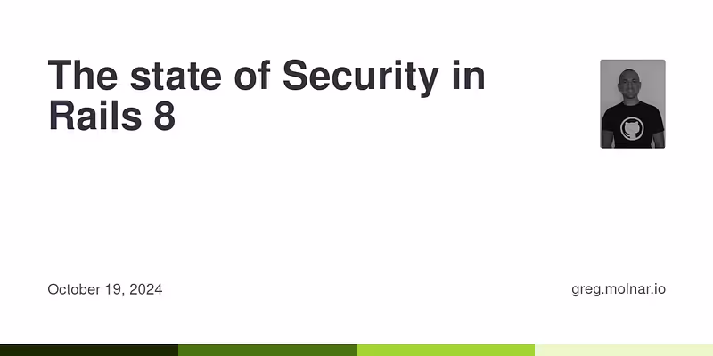 The state of Security in Rails 8 | Greg Molnar