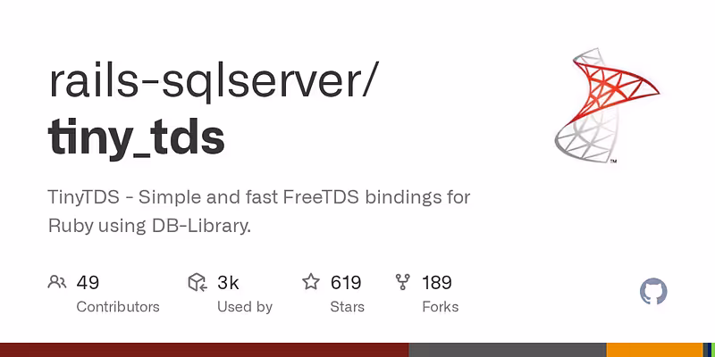 rails-sqlserver/tiny_tds: TinyTDS - Simple and fast FreeTDS bindings for Ruby using DB-Library.