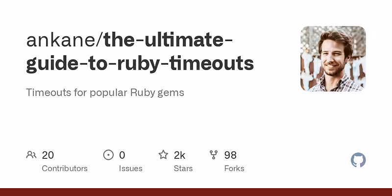 ankane/the-ultimate-guide-to-ruby-timeouts: Timeouts for popular Ruby gems