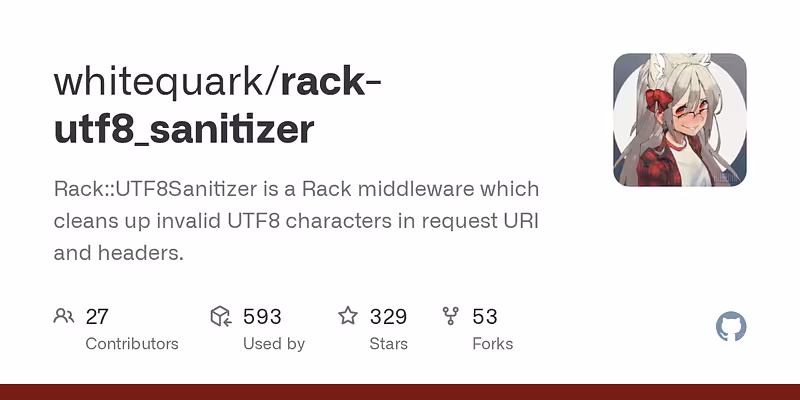 whitequark/rack-utf8_sanitizer: Rack::UTF8Sanitizer is a Rack middleware which cleans up invalid UTF8 characters in request URI and headers.