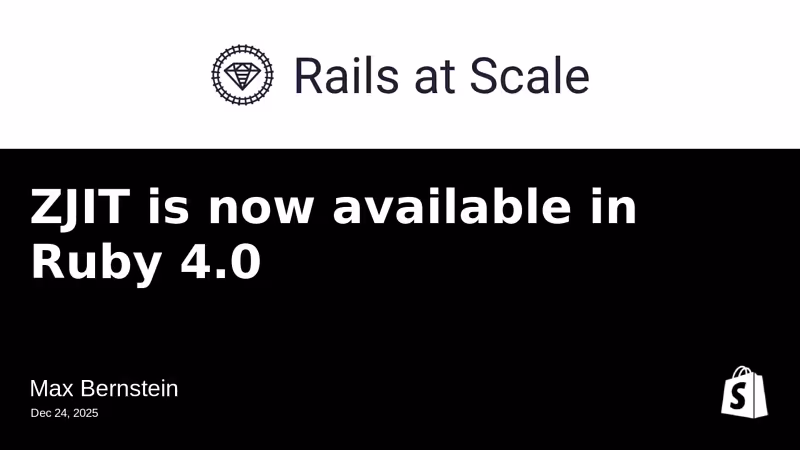 ZJIT is now available in Ruby 4.0 | Rails at Scale