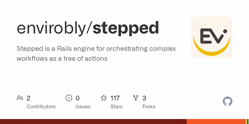 envirobly/stepped: Stepped is a Rails engine for orchestrating complex workflows as a tree of actions