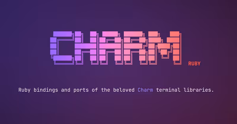 Charm Ruby - Glamorous Terminal Libraries for Ruby