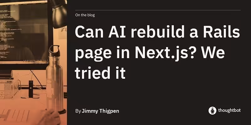Can AI rebuild a Rails page in Next.js? We tried it