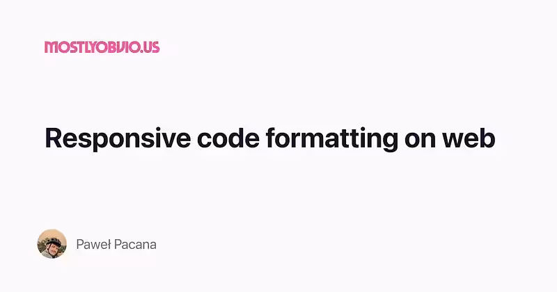 Responsive code formatting on web