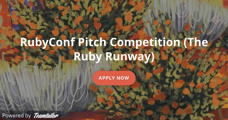 RubyConf Pitch Competition (The Ruby Runway) - Ruby Central