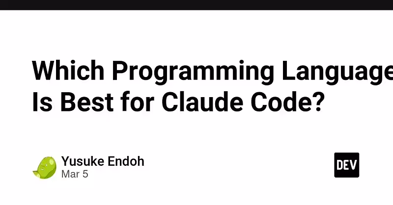 Which Programming Language Is Best for Claude Code? - DEV Community