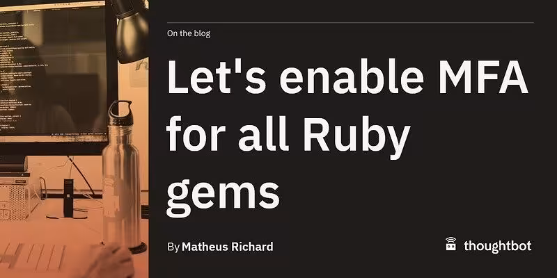 Let's enable MFA for all Ruby gems