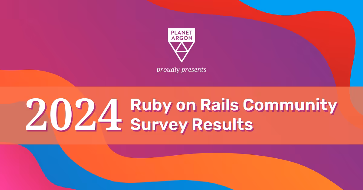 2024 Ruby on Rails Community Survey Results