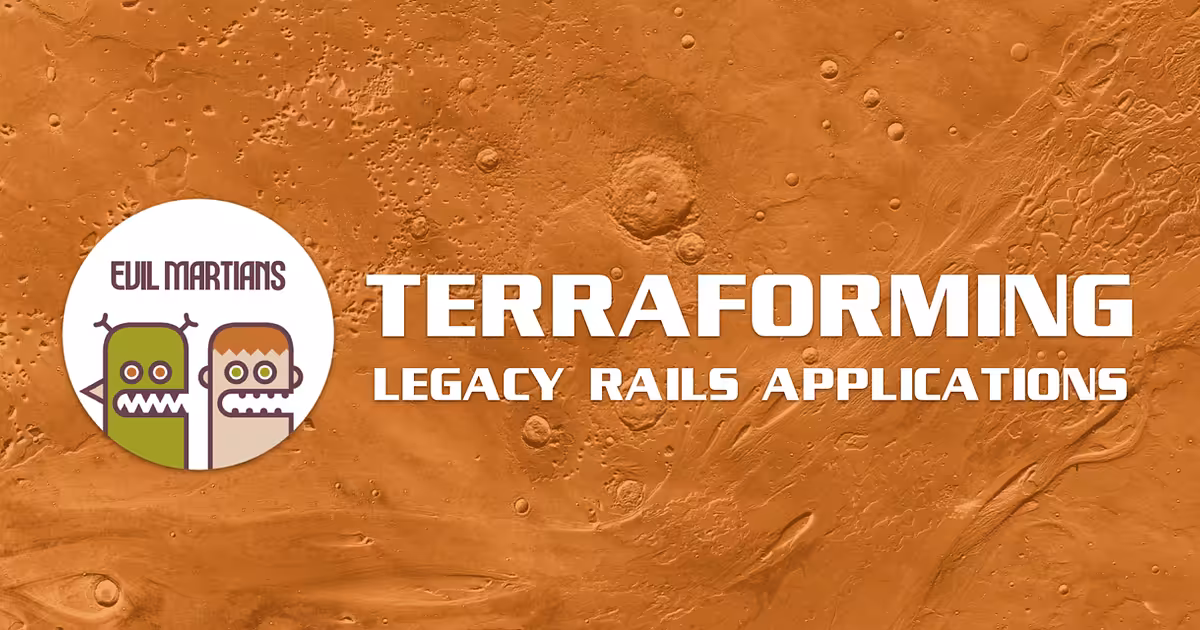 Terraforming legacy Rails applications guides and tools