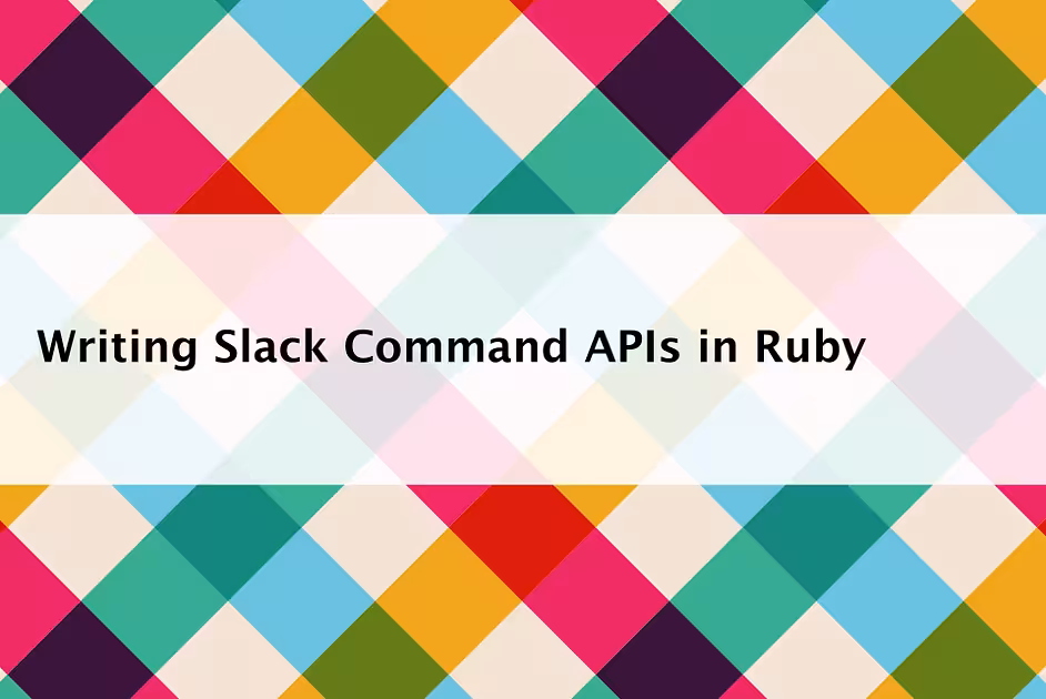 Writing Slack Command APIs in Ruby 