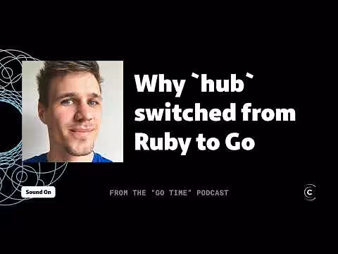 Why GitHub's CLI team switched from Ruby to Go - YouTube
