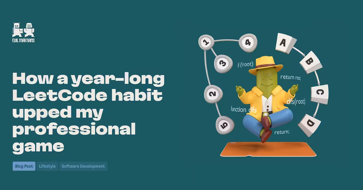 How a year-long LeetCode habit upped my professional game