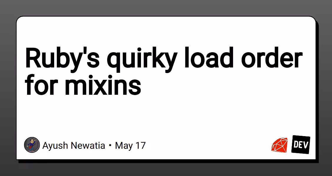 Ruby's quirky load order for mixins 