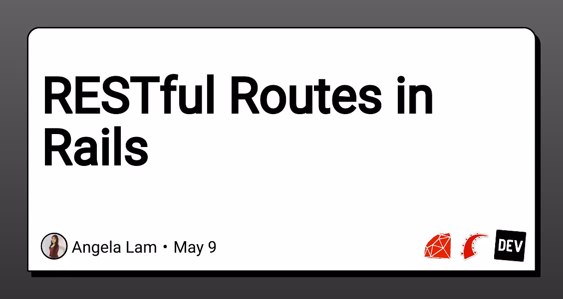 RESTful Routes in Rails