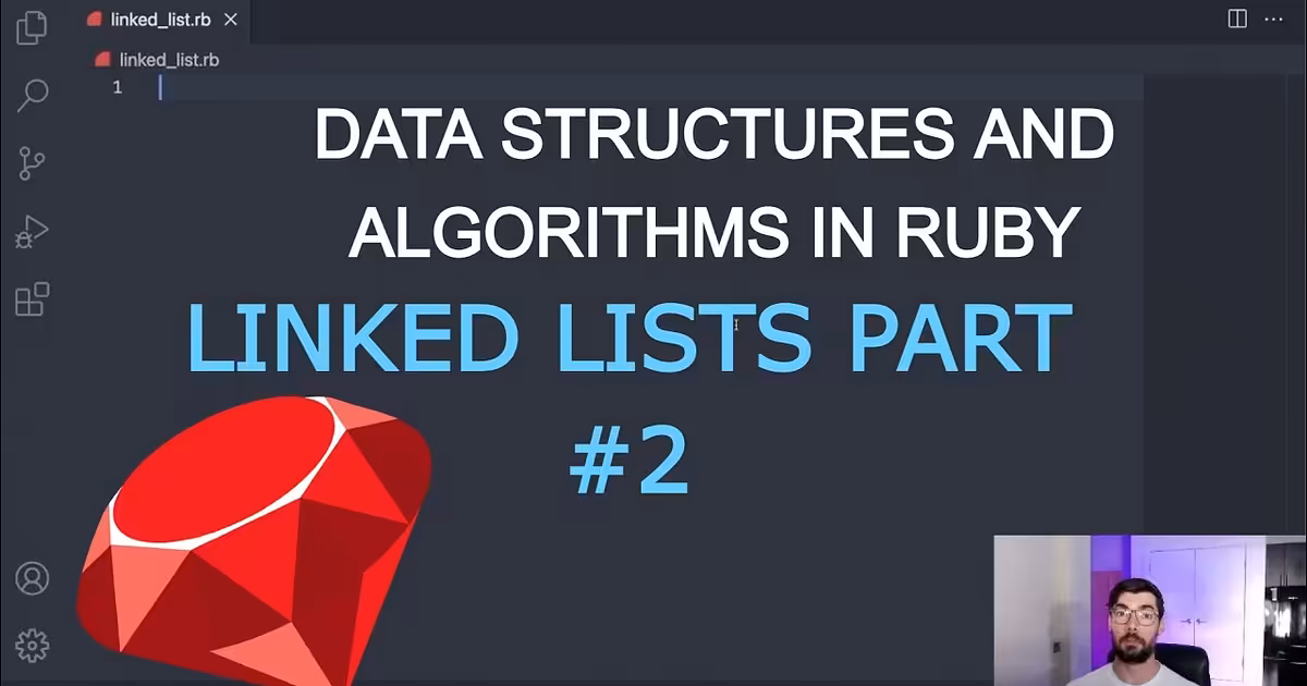 Data Structures and Algorithms in Ruby: Linked Lists 2 - YouTube