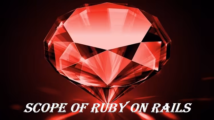 The Scope of Ruby on Rails Developer in Future: Extreme Bright!!