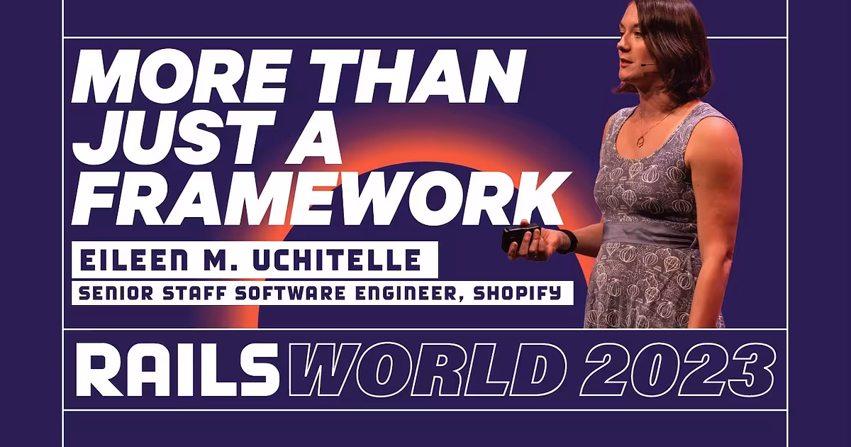 Eileen Uchitelle - The Magic of Rails - Rails World 2023 - YouTube