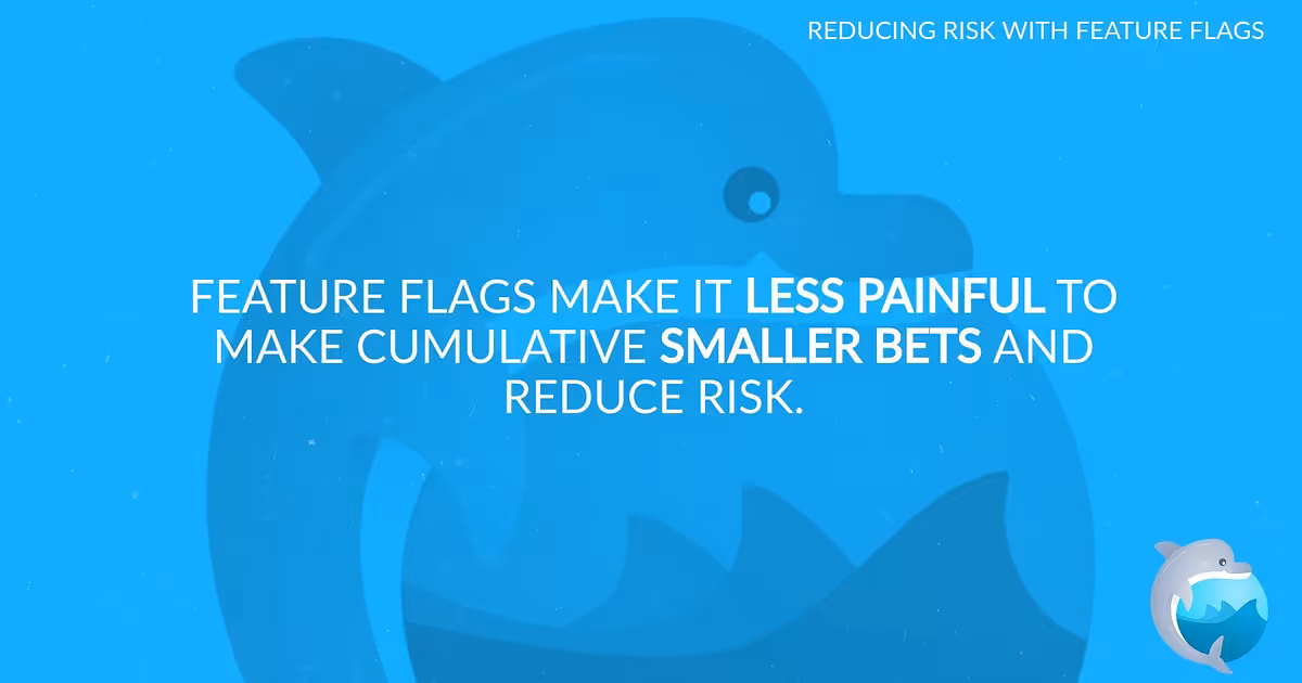 14 ways to Reduce Risk with Feature Flags