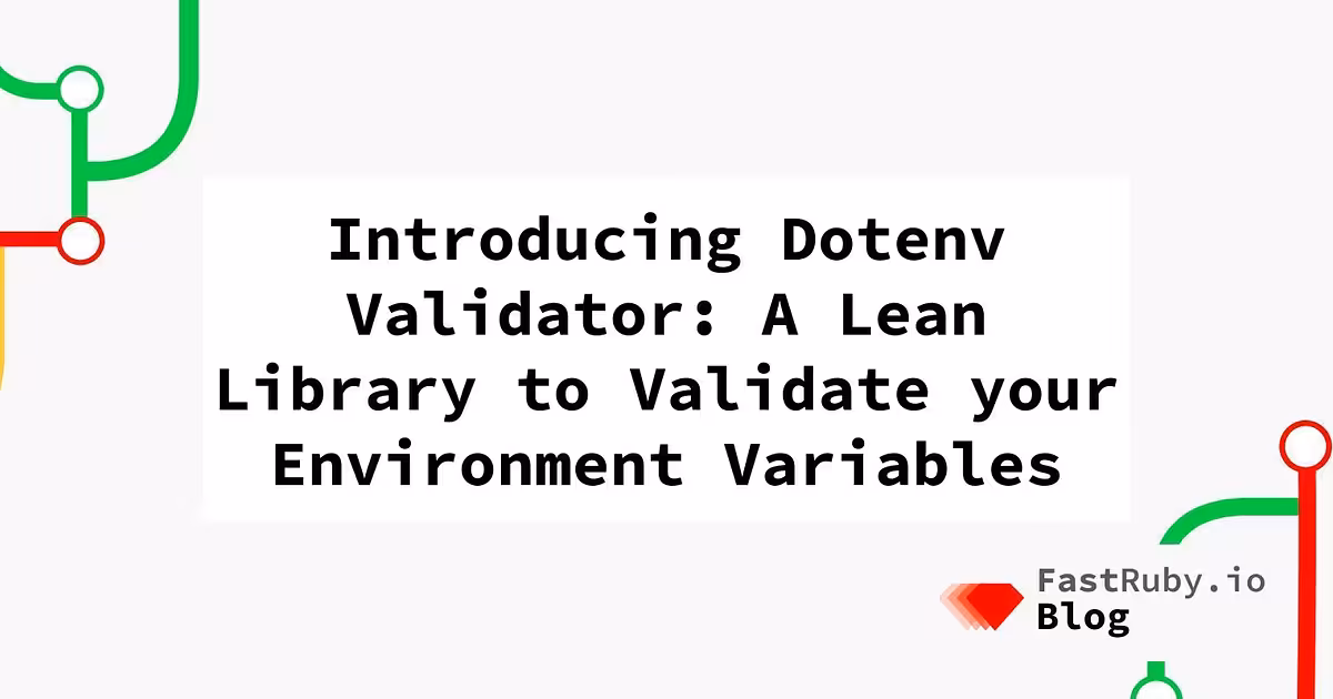Introducing Dotenv Validator: A Lean Library to Validate Your Environment Variables