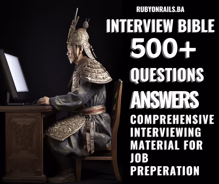 The Ruby on Rails Interview Bible - A Comprehensive Guide with 500+ Essential Questions and Answers!