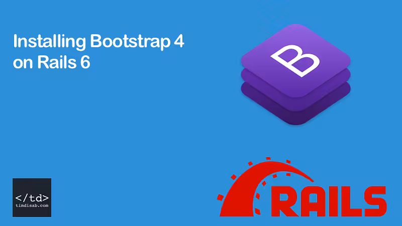 Installing Bootstrap 4 on Rails 6