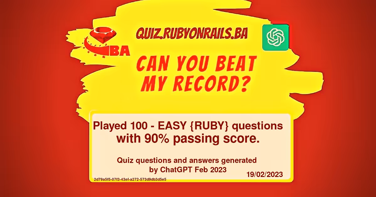ChatGPT Quiz by Ruby On Rails | 100 - EASY {RUBY}